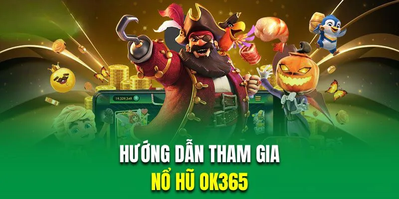 Hướng dẫn cách tham gia quay nổ hũ đổi thưởng