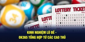 Kinh Nghiệm Lô Đề - Tổng Hợp Từ Các Cao Thủ